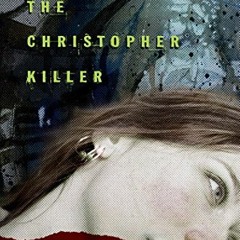 [Download] KINDLE 📄 The Christopher Killer (Forensic Mystery) by  Alane Ferguson [KI
