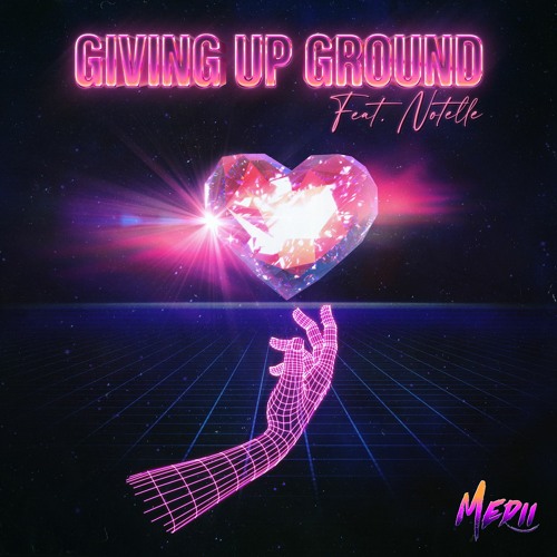 Giving Up Ground (feat. Notelle)
