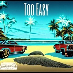 Killsound - Too Easy