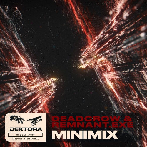 Hardwave Minimix 010: Deadcrow & REMNANT.exe