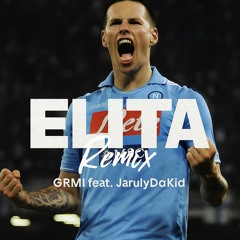 ELITA Remix (feat.JarulyDaKid)