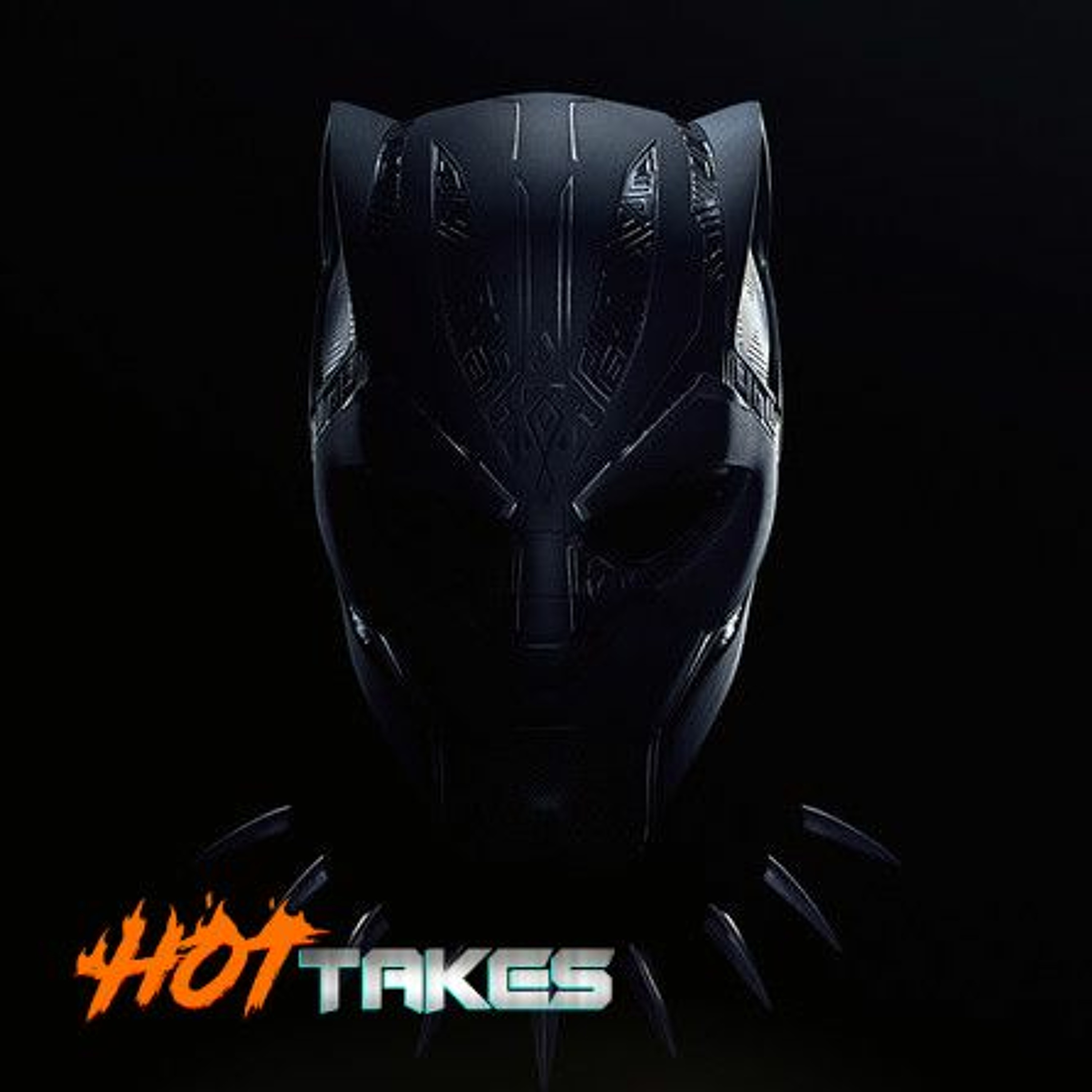 Ep 327: Hot Takes - Black Panther: Wakanda Forever episode artwork