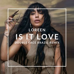 Is It Love (Double Face Brazil Intro Mix)