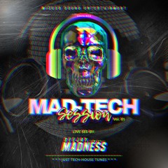 MADTECH SESSION 01 (DJ MADNESS LIVE SESSION) LATIN TECH