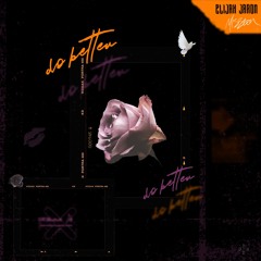 Do Better (feat. Mission)