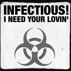 Infectious! - I Need Your Lovin (95 Happy Hardcore Heavy Extended Version) (1995)