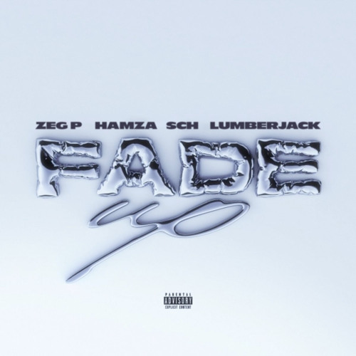Zeg P, Hamza, SCH - Fade Up (Lumberjack Remix)