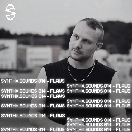 SYNTHX.SOUNDS 014 - FLAWS