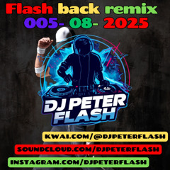 805-DANCE FLASH BACK REMIX 08 DJ PETER FLASH 005-2025