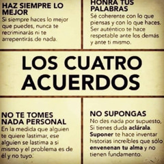 LOS CUATRO ACUERDOS (y un quinto más)