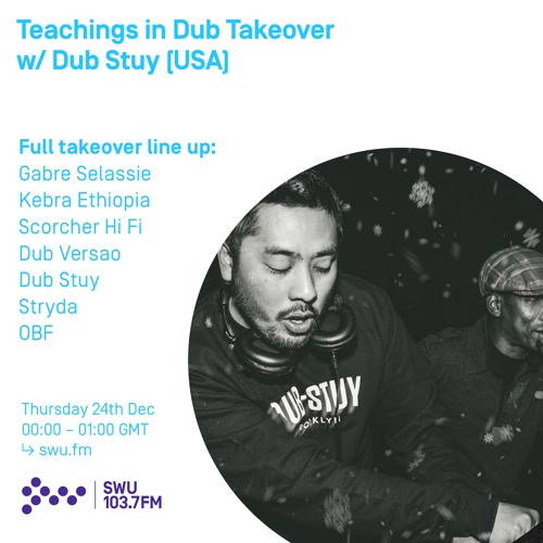 Teachings in Dub Takeover w/ Dub Stuy - 24th DEC 2020