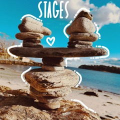 Stages