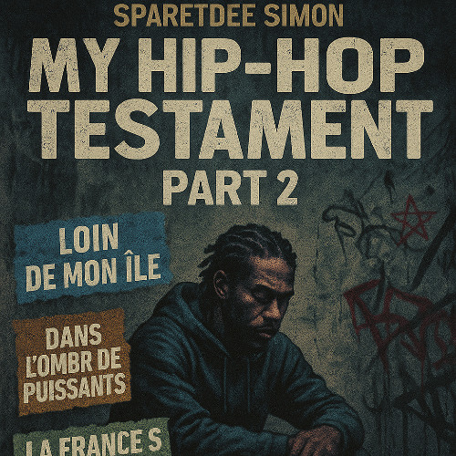 " My hip-hop testament parti 2 "  2025
