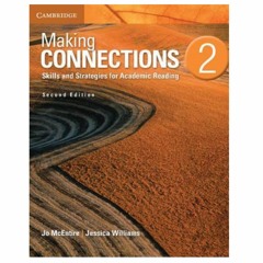 [PDF] *Book Read Making Connections Level 2 Student's Book: Skills and Strategies for Academic Readi