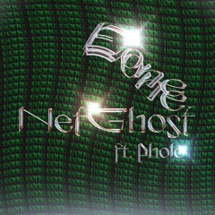 Eone Ft Pholo - NetGhost
