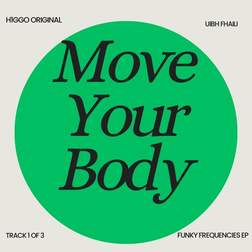 Stream Move Your Body **FREE DL** by H1GGO | Listen online for