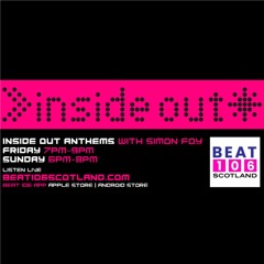 Inside Out Anthems on Beat 106 Scotland with Simon Foy 200522 (Hour 2)