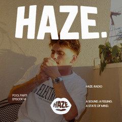 HAZE. RADIO - Mixed by POOL PARTi #14