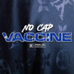 NoCap - Vaccine