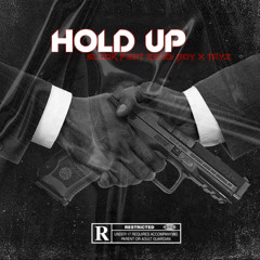 HOLD UP feat Renoi boy x Tayz