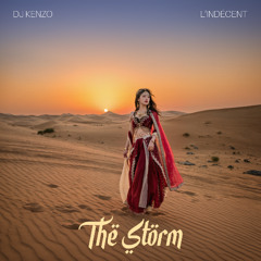 Dj Kenzo x L'Indécent - The Storm