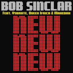 New New New (Avicii Remix) [feat. Vybrate, Makedah & Queen Ifrica]