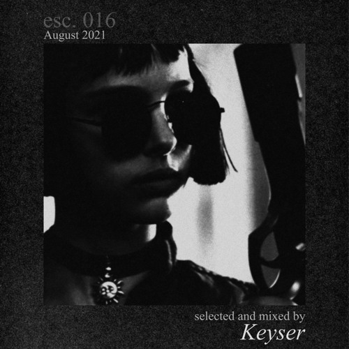 esc. 016 | Keyser