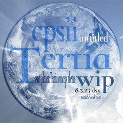 cps2 - tertia - wip
