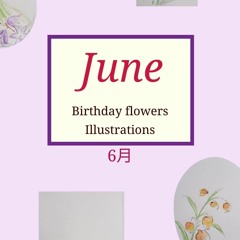 Epub Birthday flowers Illustrations June issue: Flowers drawn in about 5 minutes