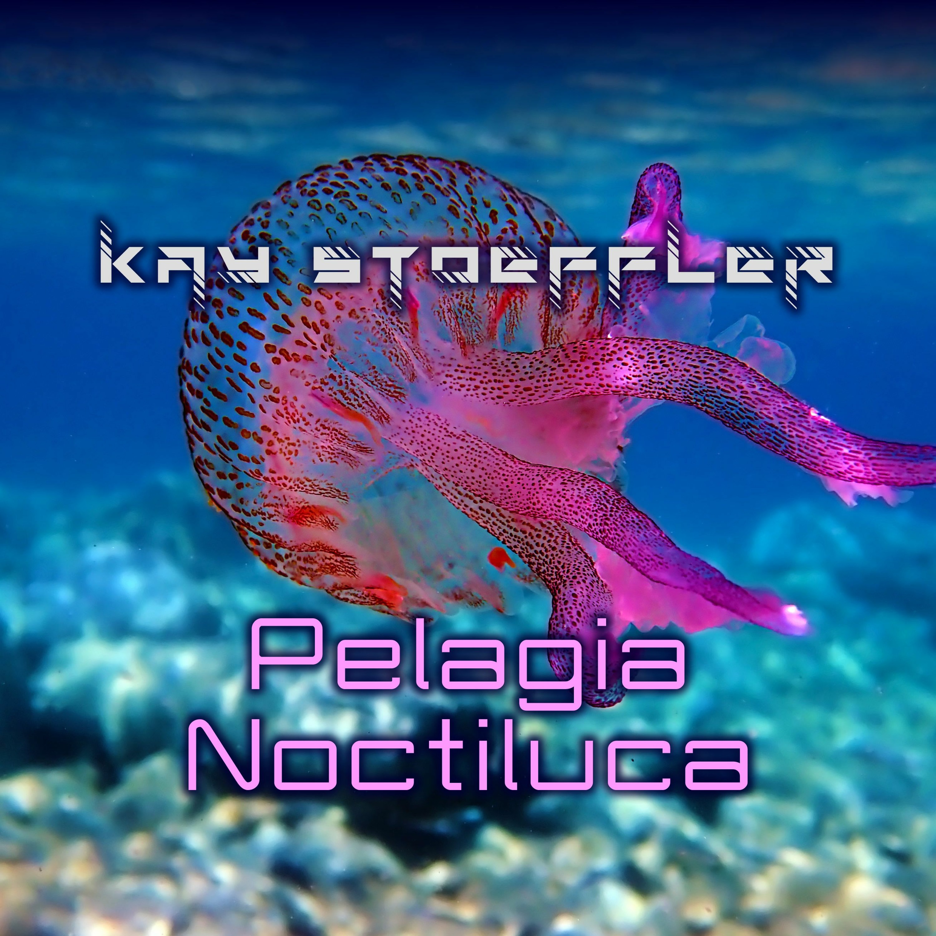Kay Stoeffler - Pelagia Noctiluca (Original Mix) episode artwork
