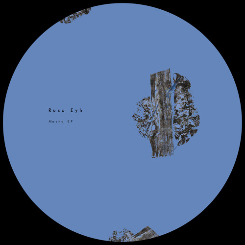 PREMIERE: Ruso Eyh - Masha