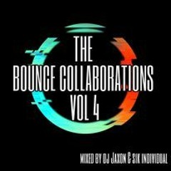 Bounce Collaborations Vol 4 (dj jaxon and sik individual)