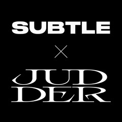 Judder show on Subtle Radio