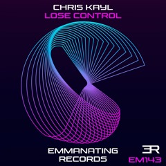 Chris Kayl - Lose Control Preview