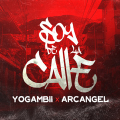 Soy De La Calle (feat. Arcángel)
