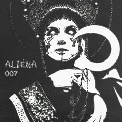 SBRODCAST 007: aliéna