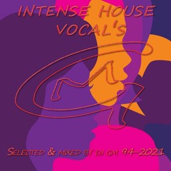 INTENSE HOUSE VOCAL'S  94-21  DJ GM