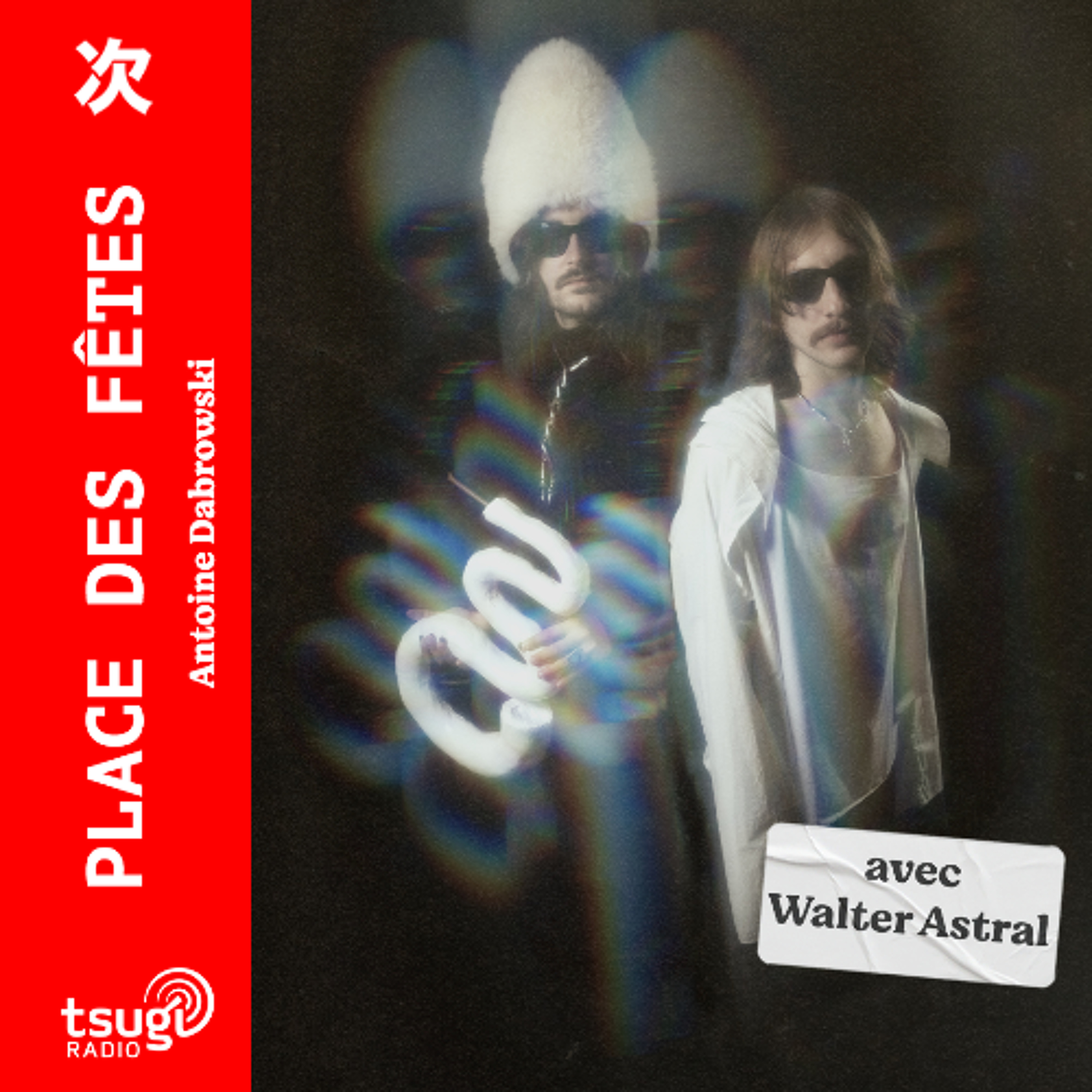 Place des Fêtes avec Walter Astral [LIVE] et la chronique de Juliette De Prigny
