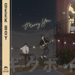 Marry You feat. Robbie Jay