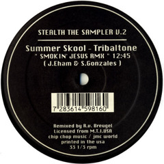 Summer Skool - Tribaltone (Smokin Jesus Mix Pt. 1 & 2)