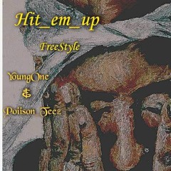 YoungOne × Poiison-teez - Hit ’em up