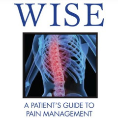 [VIEW] KINDLE 💖 Pain-Wise: A Patient's Guide to Pain Management by  David Kloth,Andr
