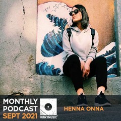 Funkymusic Monthly Podcast, Sept 2021 - Henna Onna