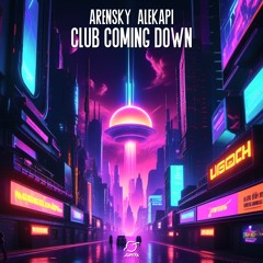 Arensky & Alekapi - Club Coming Down