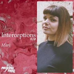 Intercept #10 - Mari.