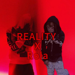 Reality x R0LA!