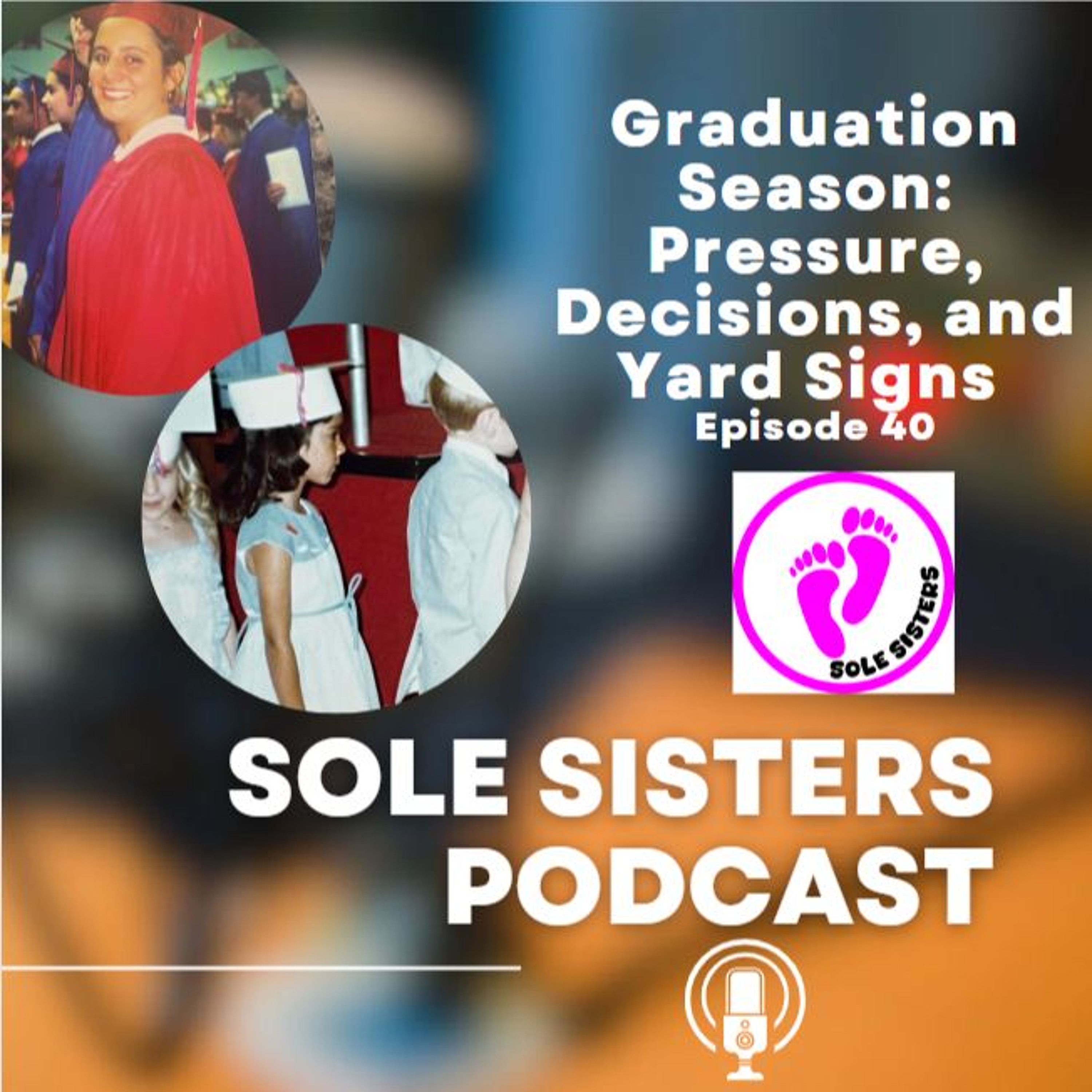 Graduation Season: Pressure, Decisions, and Yard Signs episode artwork