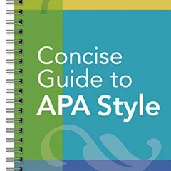 [Get] EBOOK EPUB KINDLE PDF Concise Guide to APA Style: 7th Edition (OFFICIAL) by  Am