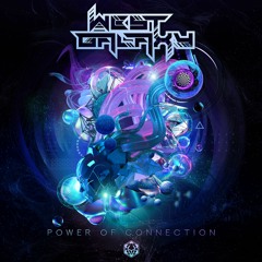 West Galaxy - Power Of Connection l Out Now on Maharetta Records