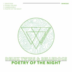 Delux Twins, Relledocs - Poetry Of The Night [WHW268]